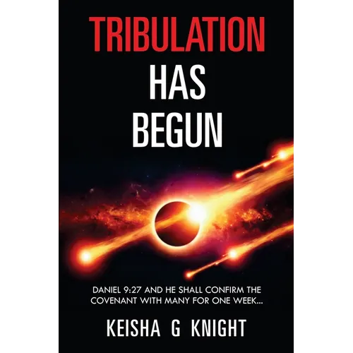 Tribulation Has Begun - Paperback