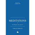 Meditations: Or the Thoughts of the Emperor Marcus Aurelius Antoninus - Paperback
