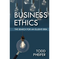Business Ethics: The Search for an Elusive Idea - Paperback