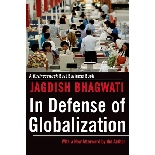 In Defense of Globalization: With a New Afterword - Paperback