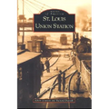 St. Louis Union Station - Paperback
