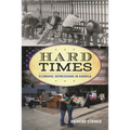 Hard Times: Economic Depressions in America - Paperback