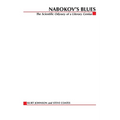 Nabokov's Blues: The Scientific Odyssey of a Literary Genius - Paperback