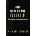 How to Read the Bible (as If Your Life Depends on It) - Paperback
