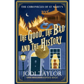 The Good, the Bad and the History - Paperback