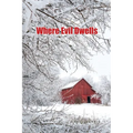 Where Evil Dwells - Paperback