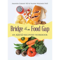 Bridge the Food Gap: An ARFID Recovery Workbook - Hardcover