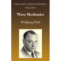 Wave Mechanics: Volume 5 of Pauli Lectures on Physics Volume 5 - Paperback