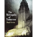 The Metropolis of Tomorrow - Paperback