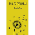 Fabled Catharsis - Paperback