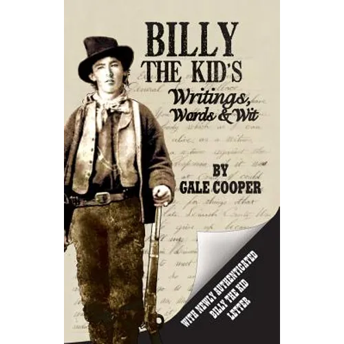 Billy the Kid's Writings, Words, and Wit - Hardcover