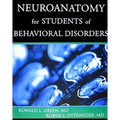 Neuroanatomy for Students of Behavioral Disorders - Paperback