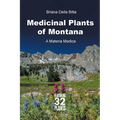Medicinal Plants of Montana: A Materia Medica - Paperback
