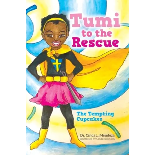 Tumi to the Rescue: The Tempting Cupcakes - Paperback