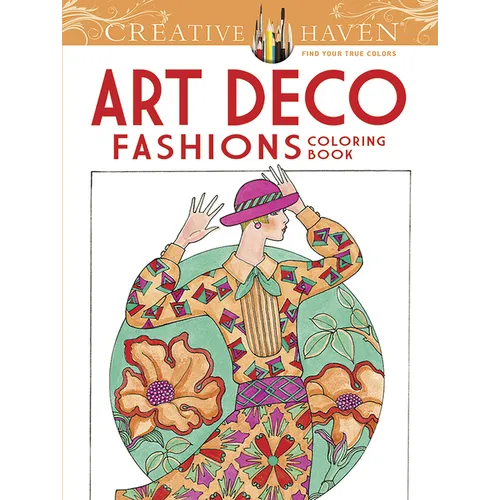Creative Haven Art Deco Fashions Coloring Book - Paperback