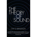 The Theory of Sound, Volume One: Volume 1 - Paperback
