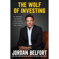 The Wolf of Investing: My Insider's Playbook for Making a Fortune on Wall Street - Hardcover