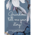 Grandma, tell me your story! - Hardcover
