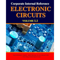 Corporate Internal Reference Electronic Circuits Volume 1.1 - Paperback