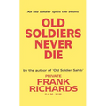 Old Soldiers Never Die. - Paperback