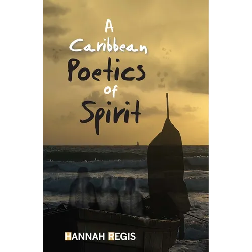 A Caribbean Poetics of Spirit - Paperback