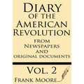 Diary of the American Revolution: from Newspapers and Original Documents - Paperback