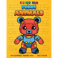 Color Me Robot Animals: with Alphabet Tracing Pages - Paperback