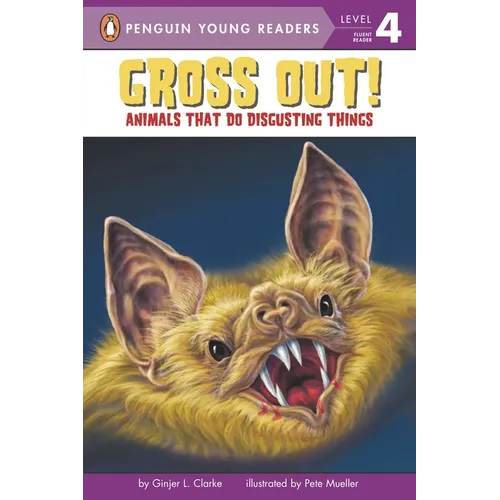 Gross Out!: Animals That Do Disgusting Things - Paperback
