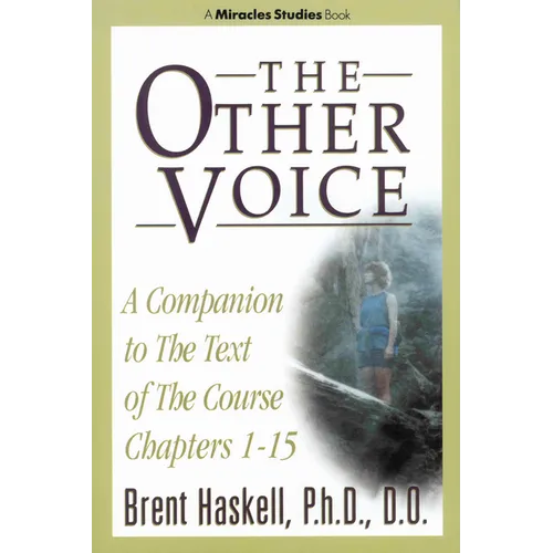 The Other Voice: A Companion to the Text of the Course Chapters 1-15 - Paperback