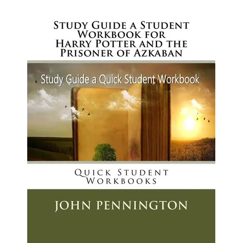 Study Guide a Student Workbook for Harry Potter and the Prisoner of Azkaban: Quick Student Workbooks - Paperback