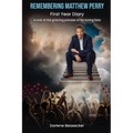 Remembering Matthew Perry - Paperback