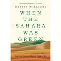 When the Sahara Was Green: How Our Greatest Desert Came to Be - Paperback