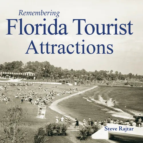 Remembering Florida Tourist Attractions - Paperback