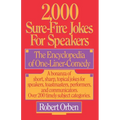 2,000 Sure-Fire Jokes for Speakers: The Encyclopedia of One-Liner Comedy - Paperback
