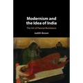 Modernism and the Idea of India - Hardcover