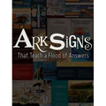 Ark Signs: That Teach a Flood of Answers - Paperback