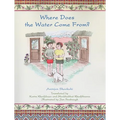 Where Does the Water Come From? - Paperback