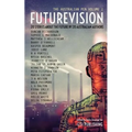 Futurevision: 20 Stories About The Future By 20 Australian Authors - Paperback