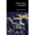 Escape from Corregidor - Hardcover