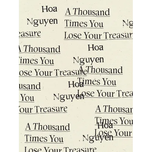 A Thousand Times You Lose Your Treasure - Paperback