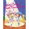 Every Cowgirl Needs Dancing Boots - Hardcover