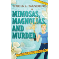 Mimosas, Magnolias, and Murder - Paperback