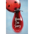 Mom I'm Sorry - Paperback