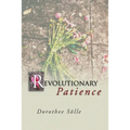 Revolutionary Patience - Paperback