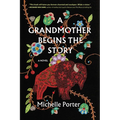 A Grandmother Begins the Story - Paperback