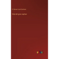 Vida del gran capitan - Hardcover