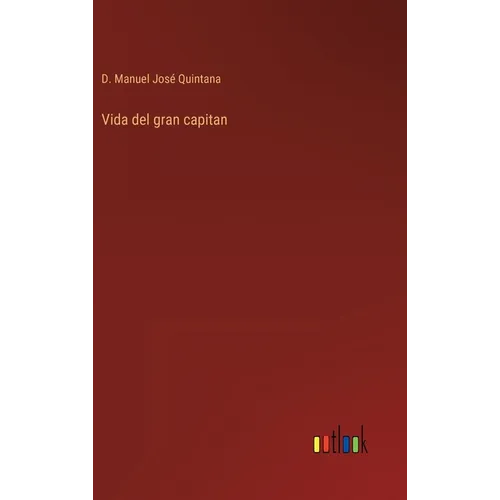 Vida del gran capitan - Hardcover