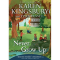 Never Grow Up - Hardcover