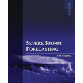 Severe Storm Forecasting, 1st ed, COLOR - Paperback