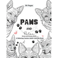 PAWS and Relax: A Relaxing Canine Adult Coloring Book - Paperback
